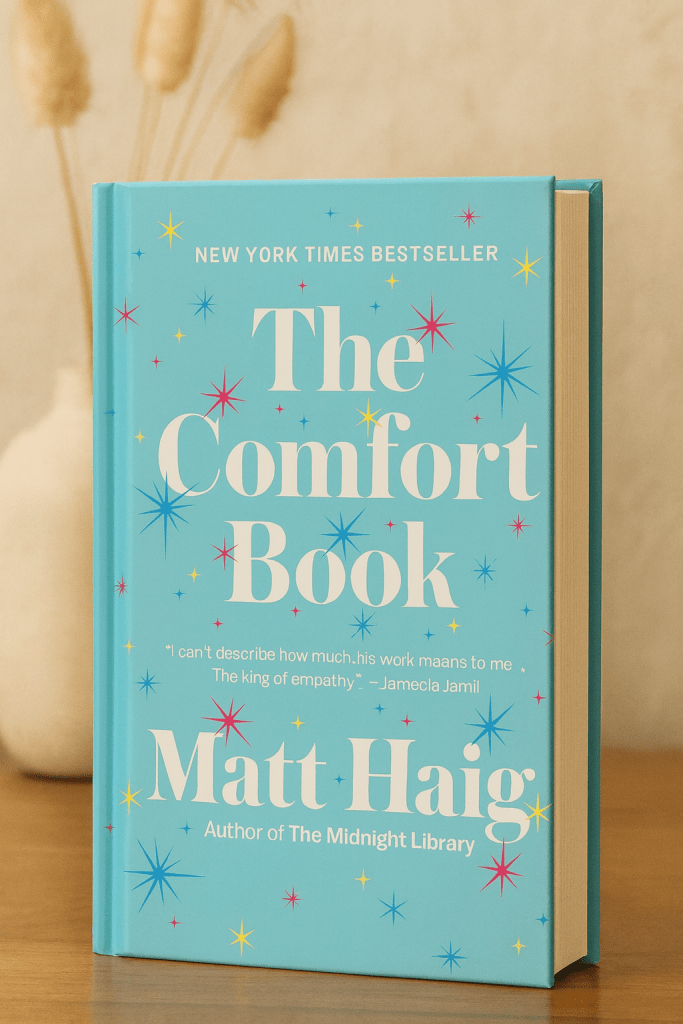The Comfort Book Hardcover – July 6, 2021
by Matt Haig (Author)