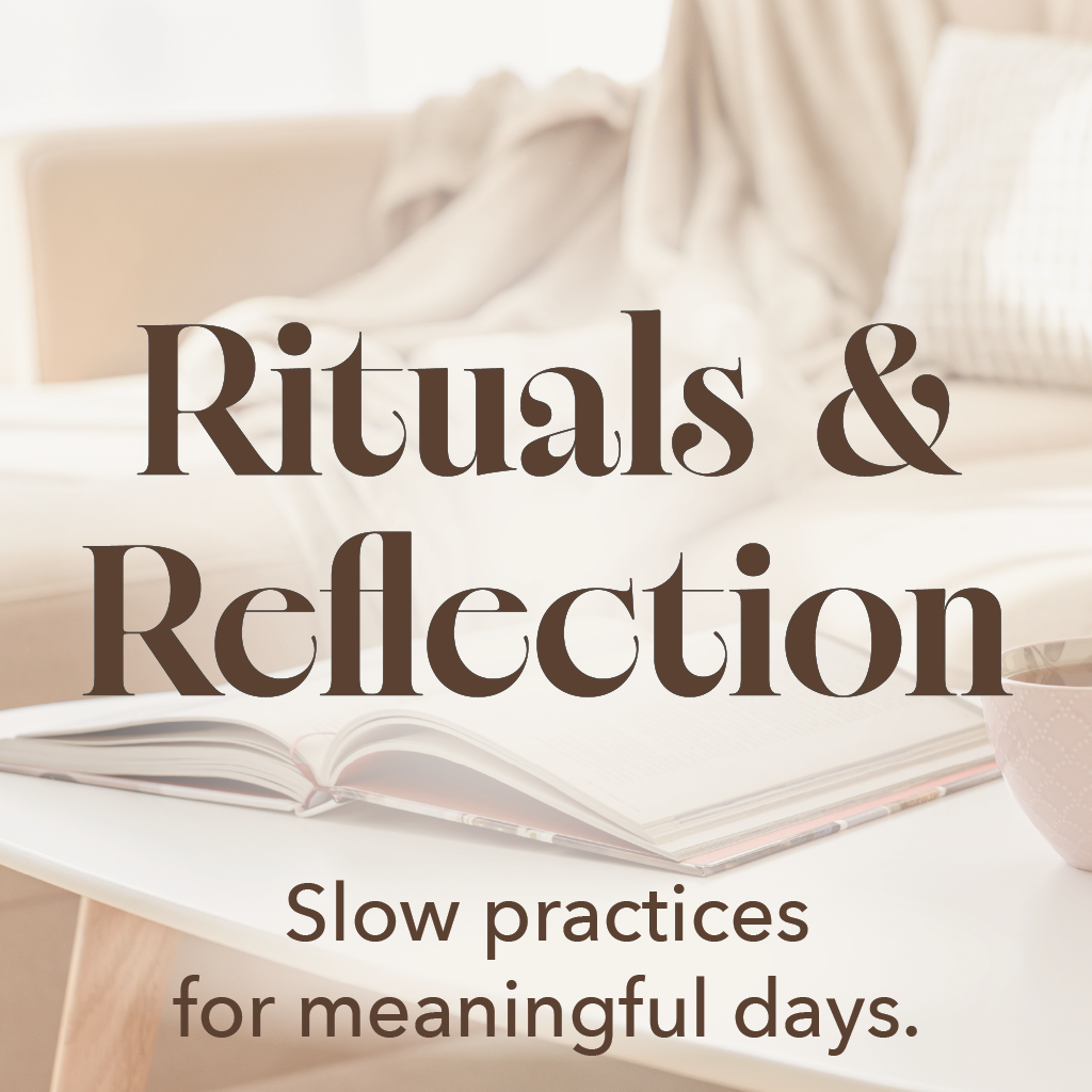 Rituals and Reflection category image with open journal, soft blankets, and warm light representing slow living and mindful daily practices.